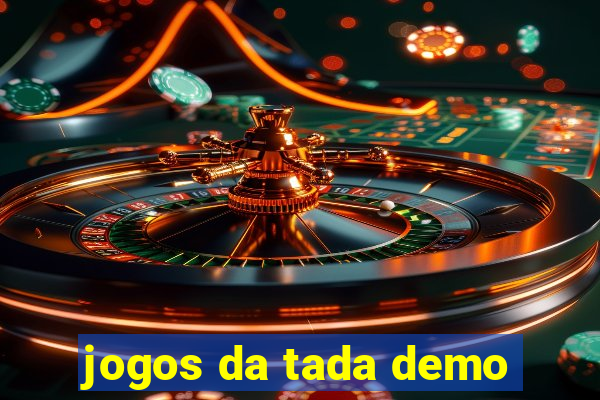 jogos da tada demo