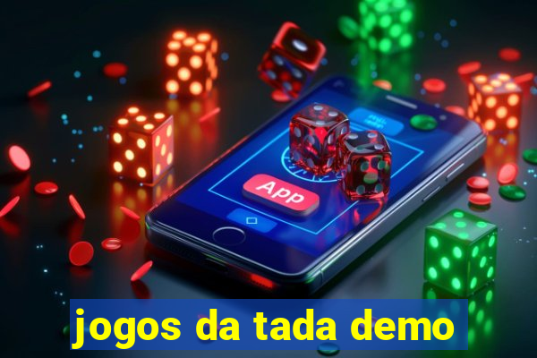 jogos da tada demo