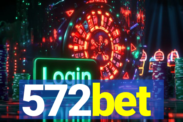 572bet