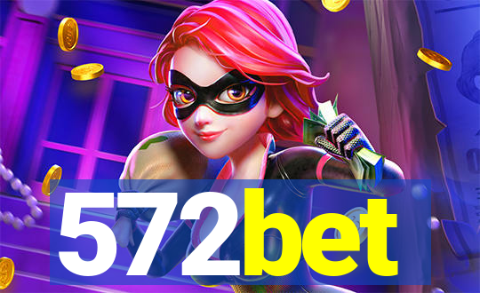 572bet