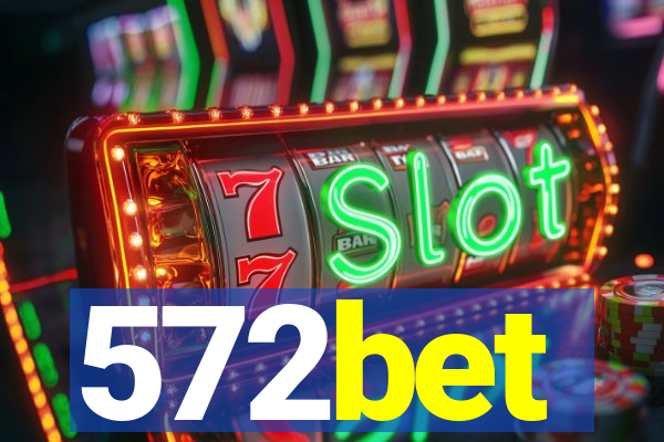 572bet