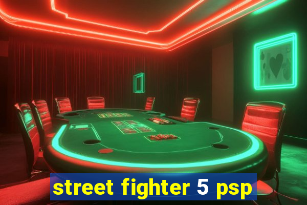 street fighter 5 psp