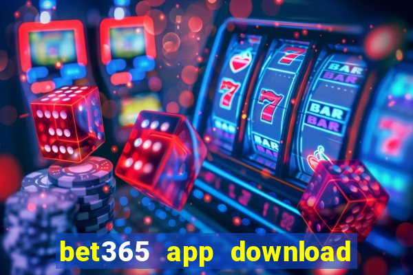 bet365 app download play store