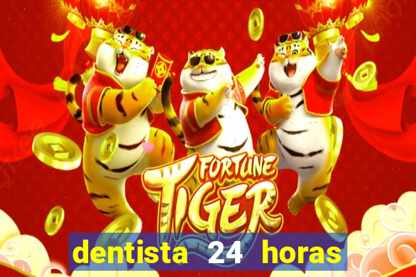 dentista 24 horas em betim