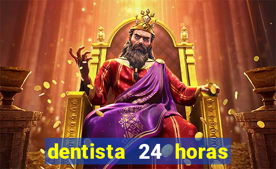 dentista 24 horas em betim