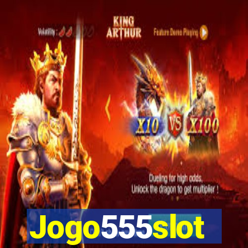 Jogo555slot