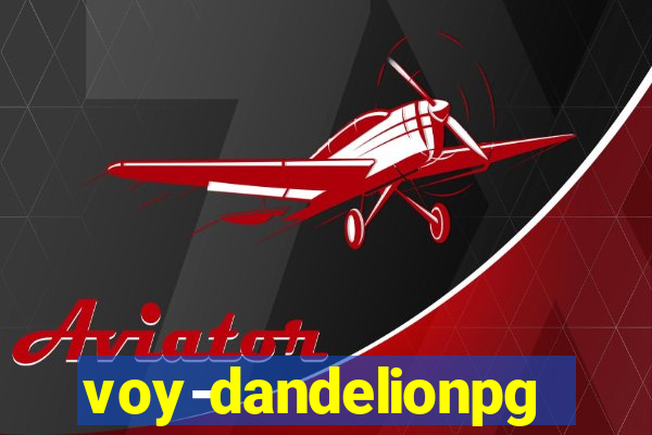 voy-dandelionpg.com