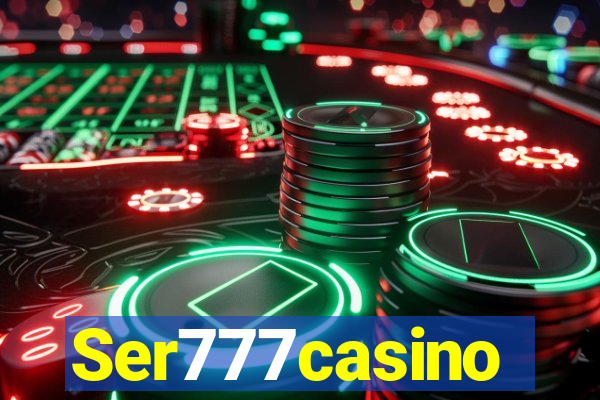 Ser777casino