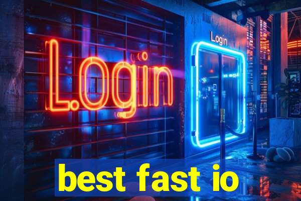 best fast io