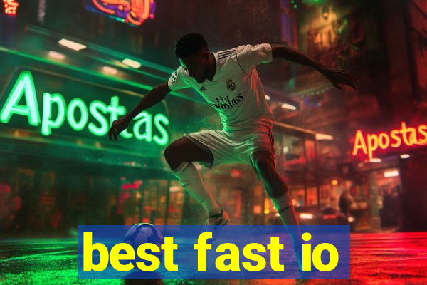 best fast io