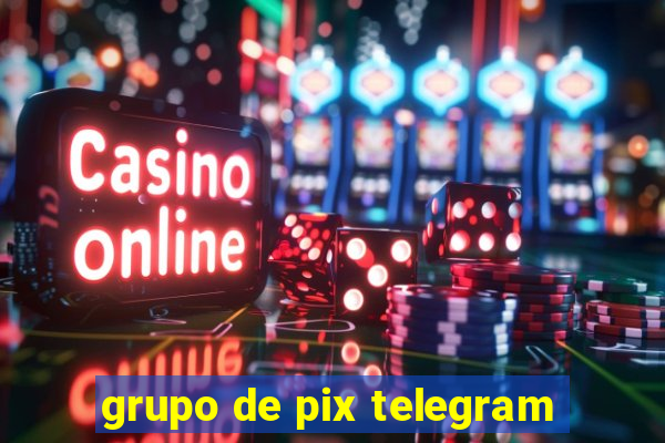 grupo de pix telegram