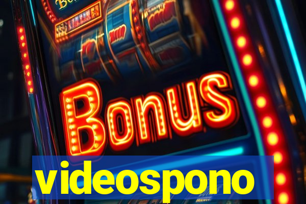 videospono