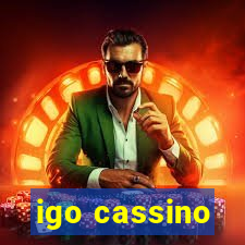 igo cassino