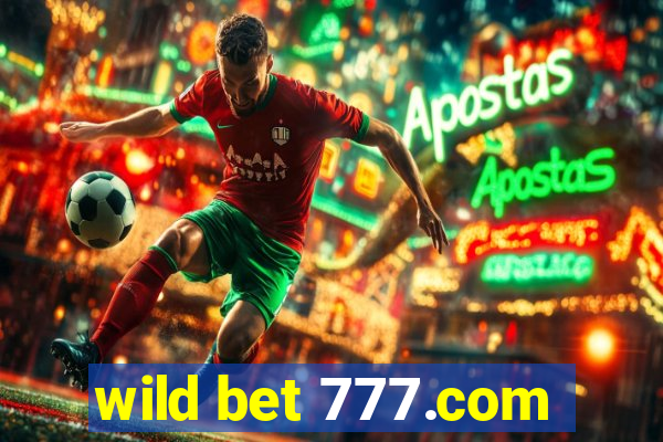 wild bet 777.com