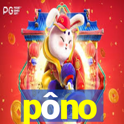 pôno