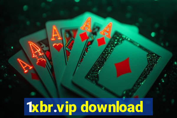 1xbr.vip download