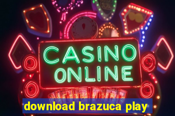 download brazuca play