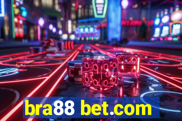 bra88 bet.com