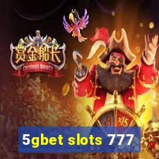 5gbet slots 777