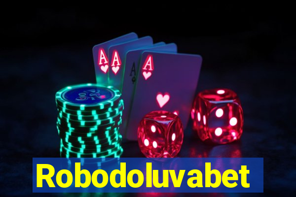 Robodoluvabet