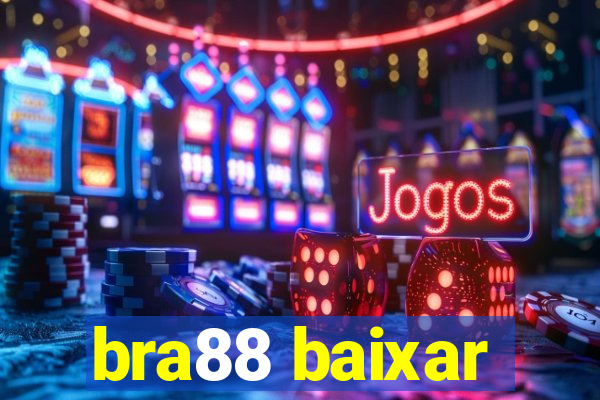 bra88 baixar