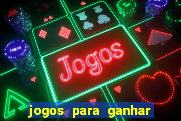 jogos para ganhar dinheiro sem depositar nada