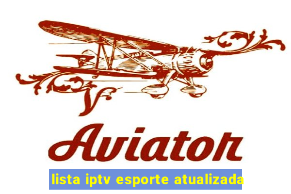 lista iptv esporte atualizada