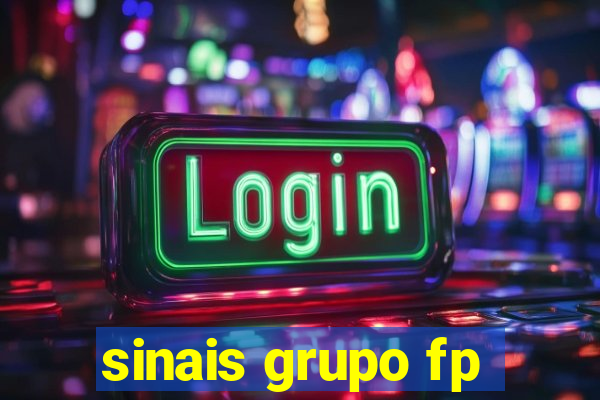 sinais grupo fp