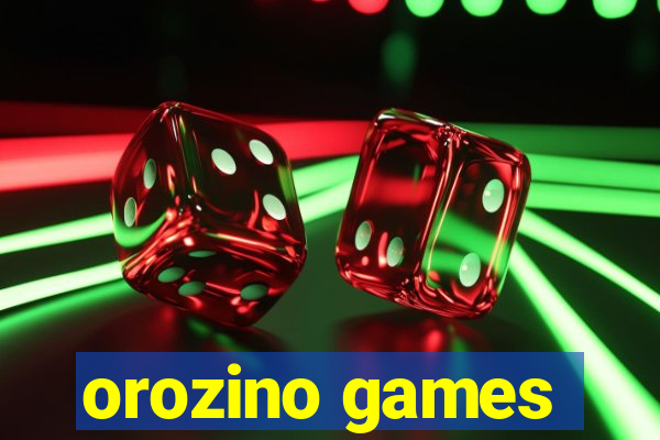 orozino games