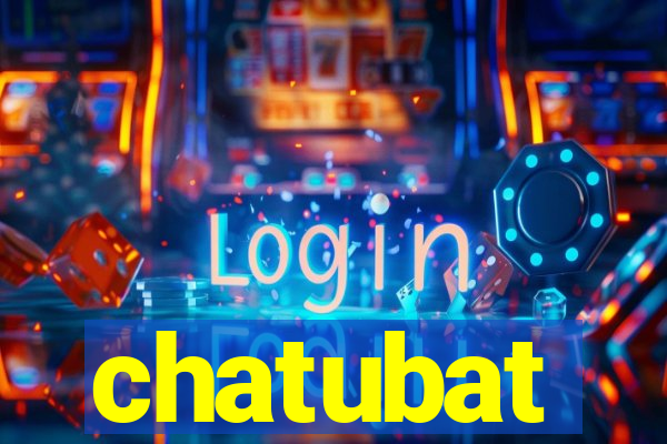 chatubat