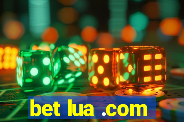 bet lua .com