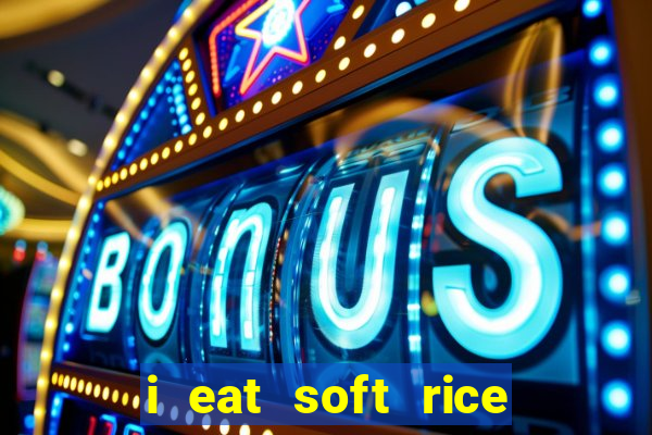 i eat soft rice in another world cap 1 pt br