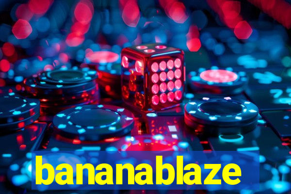 bananablaze