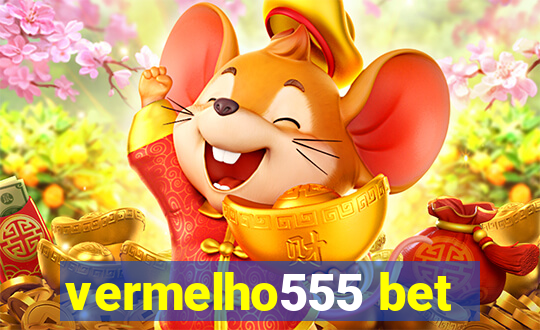 vermelho555 bet