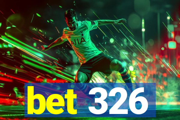 bet 326