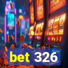 bet 326