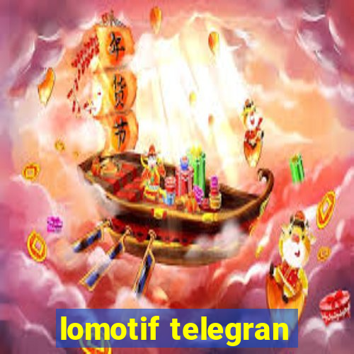 lomotif telegran