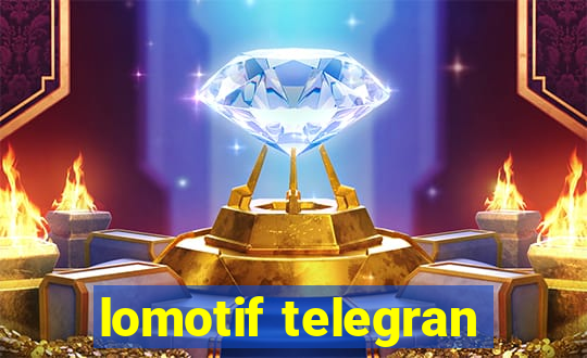 lomotif telegran