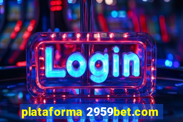 plataforma 2959bet.com