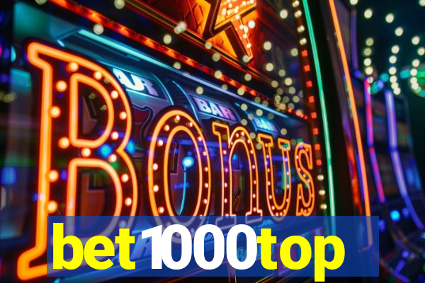 bet1000top