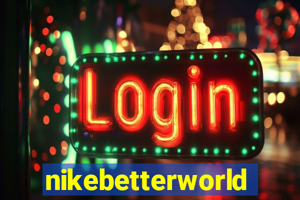 nikebetterworld.com