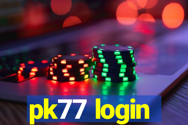 pk77 login