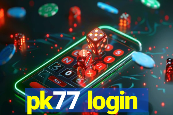 pk77 login