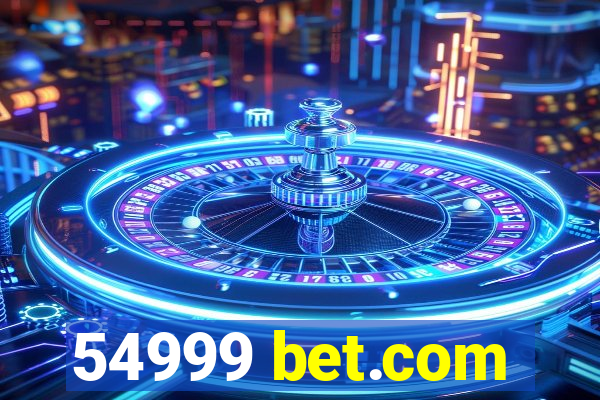 54999 bet.com