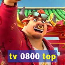 tv 0800 top