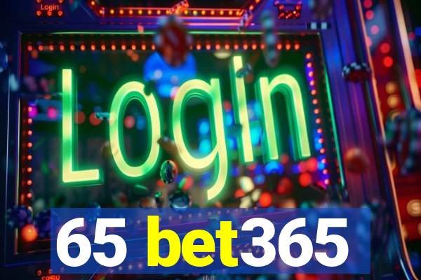 65 bet365