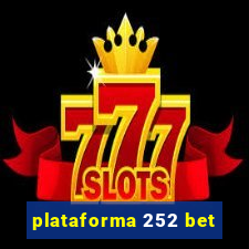 plataforma 252 bet