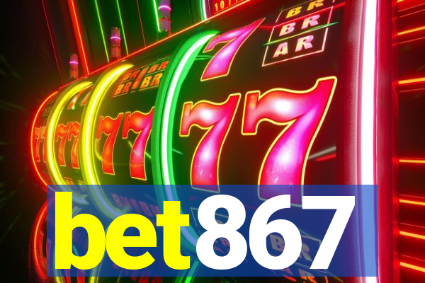 bet867