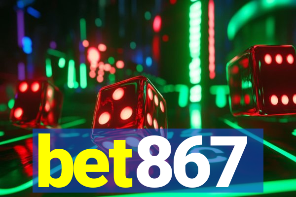 bet867