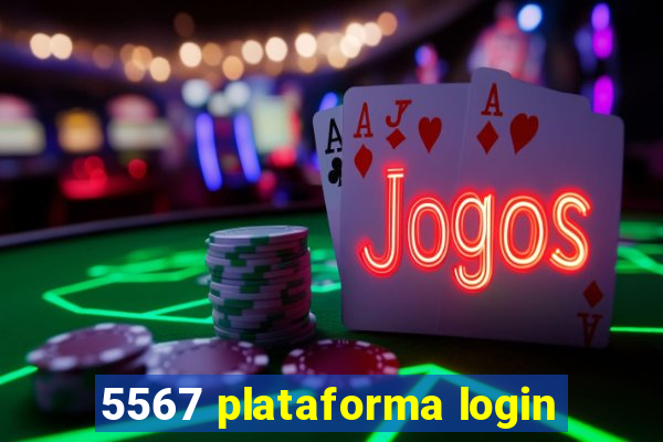 5567 plataforma login